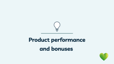 Product performance and bonuses