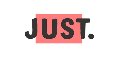 Just.