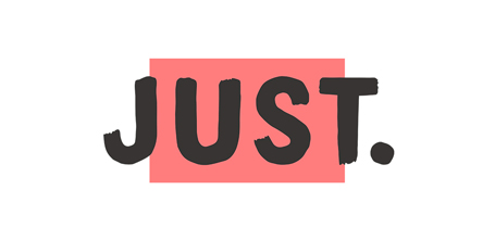 Just.
